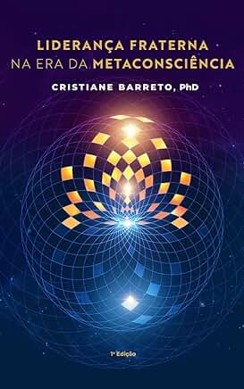 Capa da edição em português, Liderança Fraterna na Era da Metaconsciência, de Cristiane Barreto, PhD: uma esfera dourada e reticulada, luminosa, sobre um campo de estrelas violeta profundo